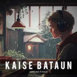 Kaise Bataun-OBENQUJ8BnA