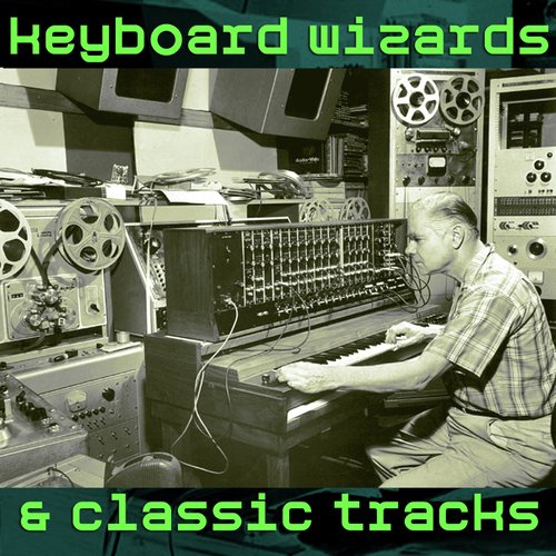 Keyboard Wizards & Classic Tracks