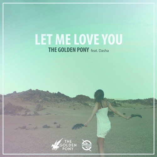 Let Me Love You (feat. Dasha Akelin)