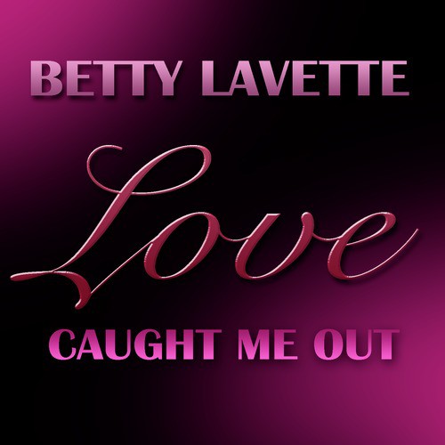 Love Caught Me Out
