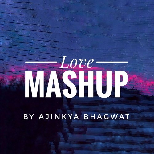 Love mashup lofi
