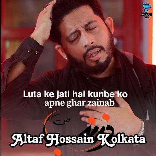 Luta Ke Jati Hai Kunbe Ko Apne Ghar Zainab