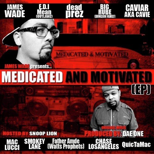 Medicated and Motivated EP- Hosted by Snoop Lion