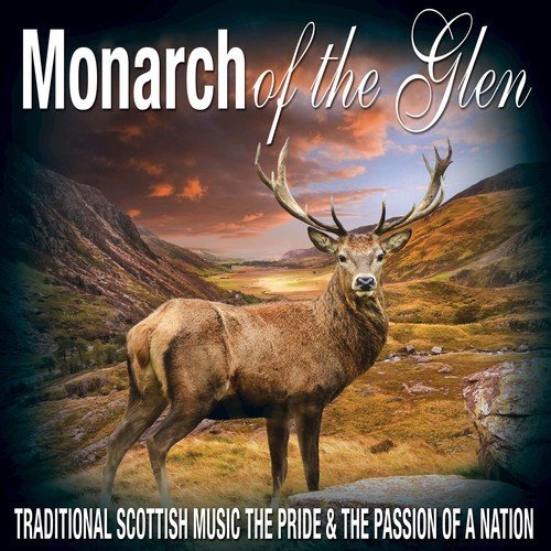 Monarch of the Glen: Traditional Scottish Music