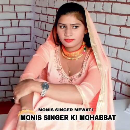 Monis Singer Ki Mohabbat