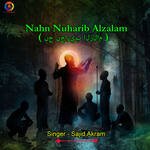 Nahn Nuharib Alzalam - Sajid Akram