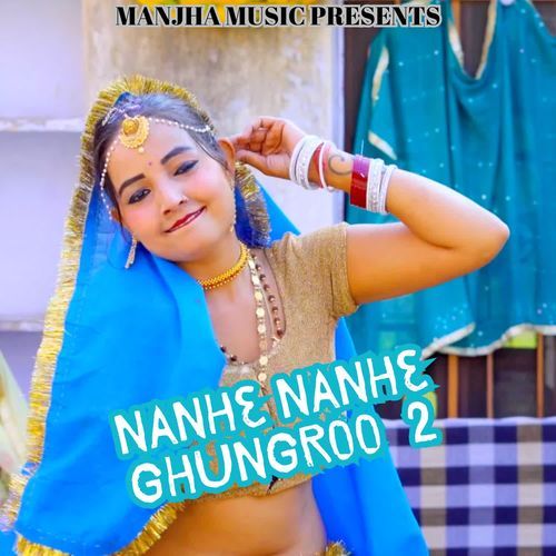 Nanhe Nanhe Ghungroo 2