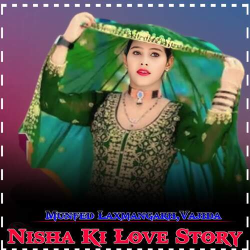 Nisha Ki Love Story