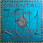 Oriental Asian Chill Out Lounge, Zen 1 (Buddah and Asia Ambient Grooves)