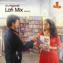 Oru Raajamalli - Lofi Mix-EhpcayxiX0o