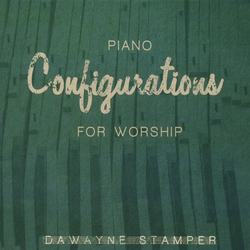 Piano Configurations for Worship