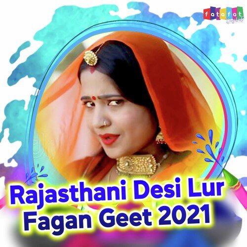 Rajasthani Desi Lur Fagan Geet 2021