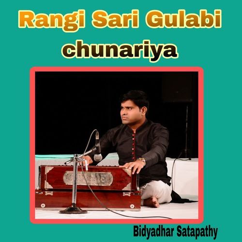 Rangi Sari Gulabi Chunariya