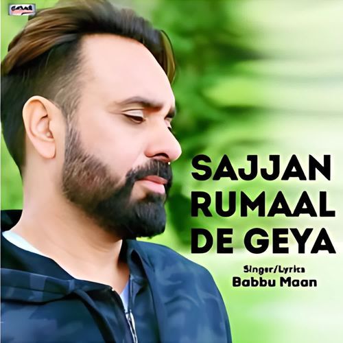 Sajjan Rumaal De Geya