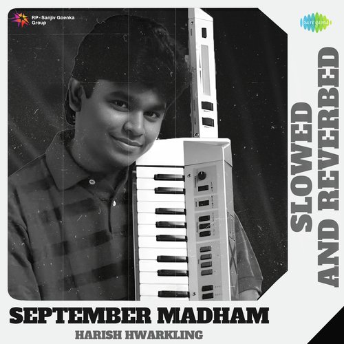 September Madham - Slowed And Reverbed
