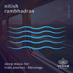 Sleep Music For Train Journey - Blessings