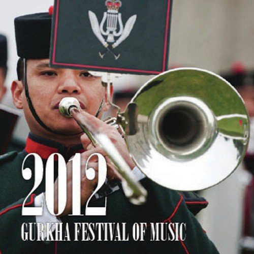 The Gurkha Festival of Music 2012