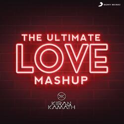 The Ultimate Love Mashup (DJ Kiran Kamath)-BDdaUg0df38