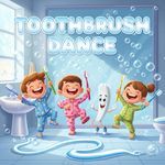 Toothbrush Dance