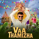 Vaa Thamizha