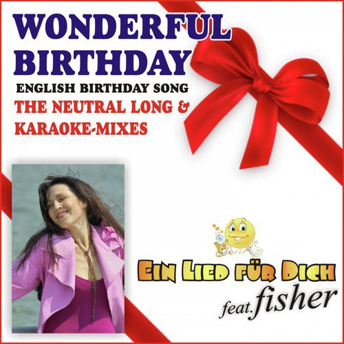 Wonderful Birthday (The Neutral Long & Karaoke-Mixes)