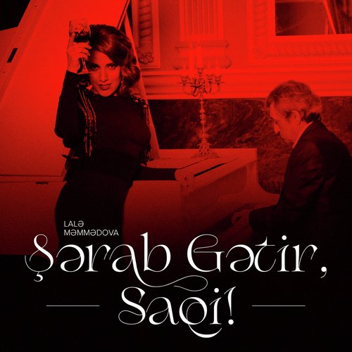 Şərab Gətir, Saqi!