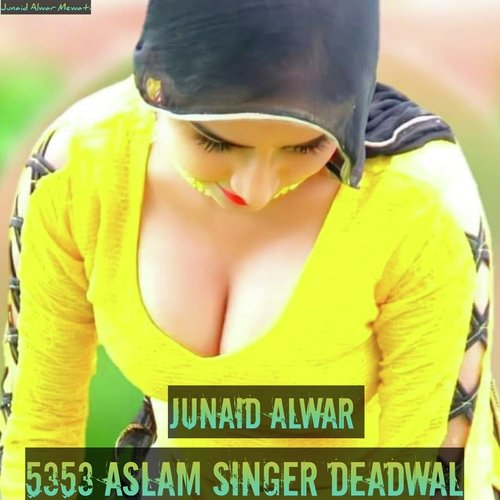 5353 Aslam Singer Deadwal