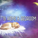 76 Home & Bedroom