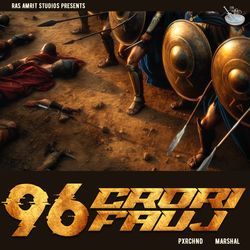 96 CRORI FAUJ-KlgxQDVyBkk