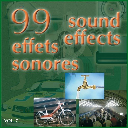 99 effets sonores, Vol. 7