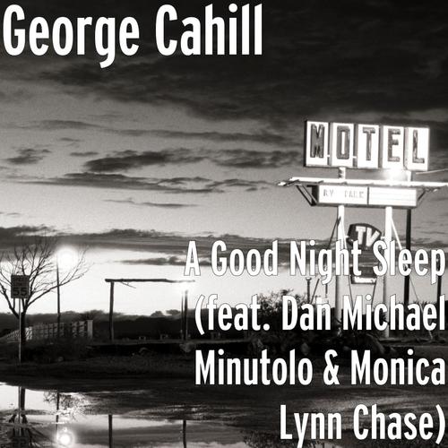 A Good Night Sleep (feat. Dan Michael Minutolo & Monica Lynn Chase)