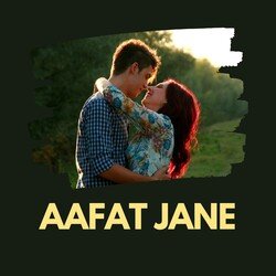 Aafat Jane-PQVfUiR,Q3I