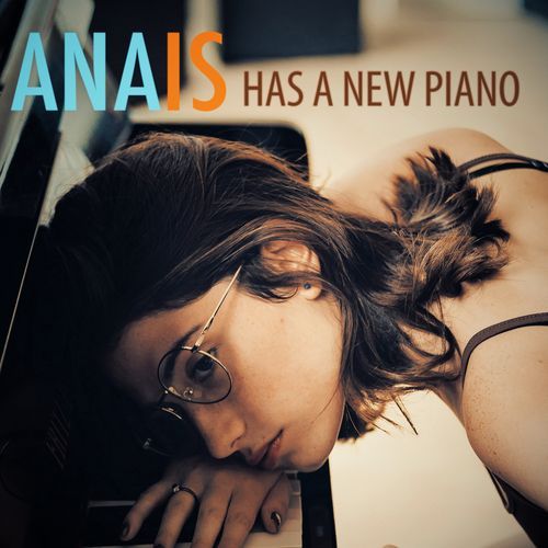 Anais Has a New Piano