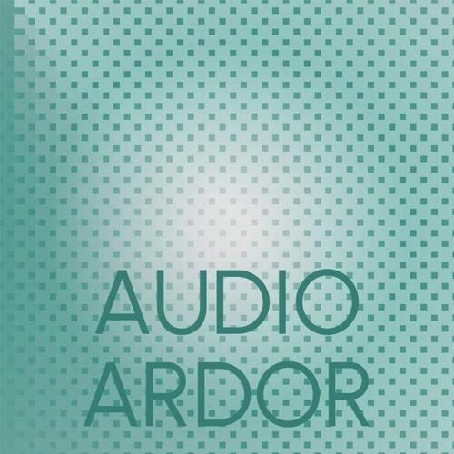 Audio Ardor