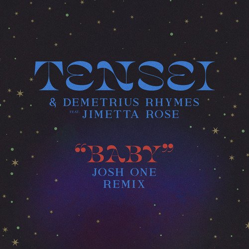 Baby (Josh One Remix)
