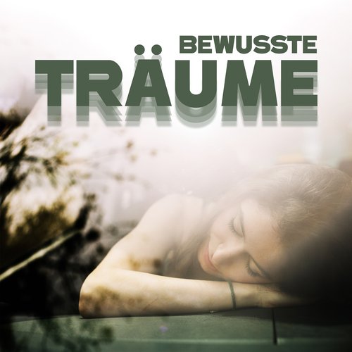 Bewusste Träume - Ein Mittel Gegen Schlaflosigkeit, Entspannende Traumzone, Sentimentale Reise_poster_image