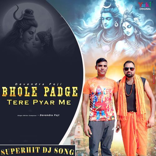 Bhole Padge Tere Pyar Me