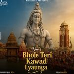 Bhole Teri Kawad Lyaunga