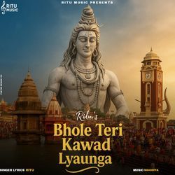 Bhole Teri Kawad Lyaunga