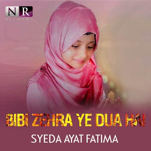 Bibi Zehra Ye Dua Hai