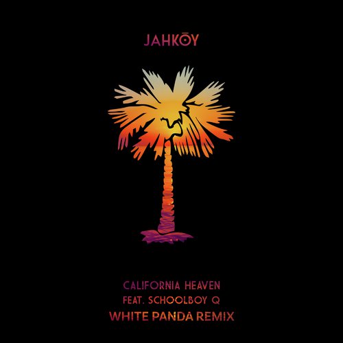 California Heaven (White Panda Remix)