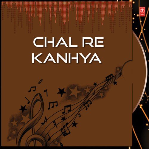 Chal Re Kanhya