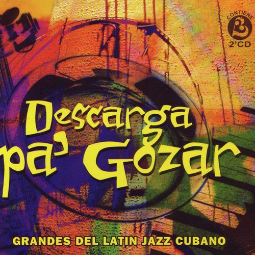 Descarga Pa&#039; Gozar (The Best Cuban Latin Jazz)_poster_image