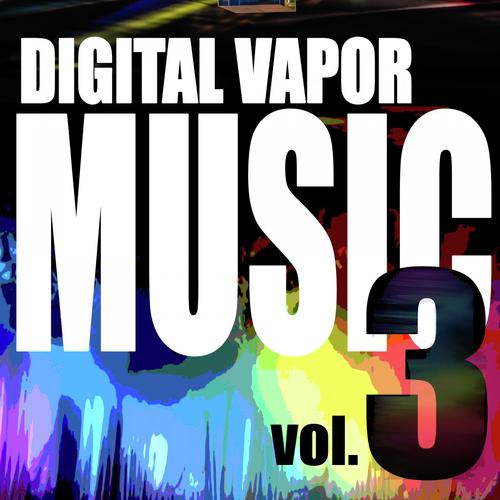 Digital Vapor Music, Vol. 3