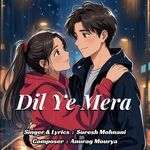 Dil Ye Mera