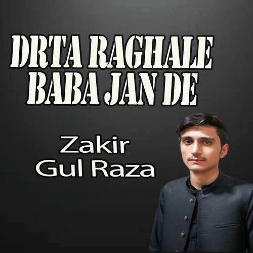 Drta Raghale Baba Jan De