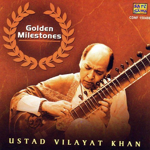 Golden Milestones - Ustad Vilayat Khan