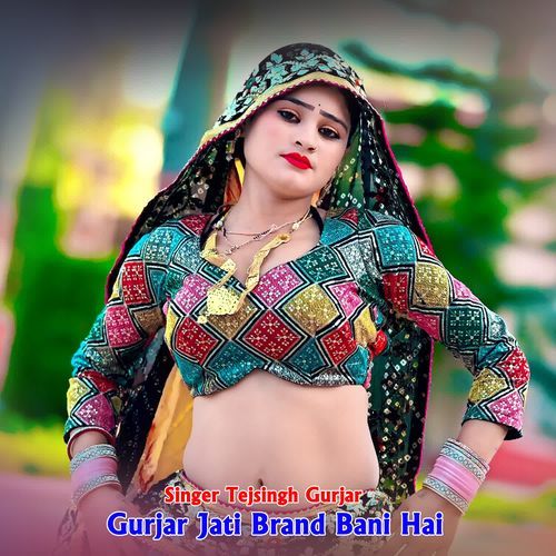 Gurjar Jati Brand Bani Hai
