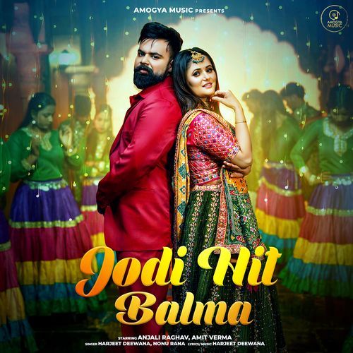Jodi Hit Balma (Feat.Anjali Raghav)