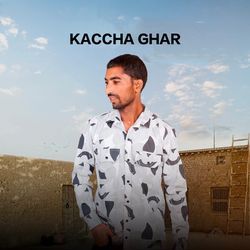 Kaccha Ghar-BQkAeyd2WUc